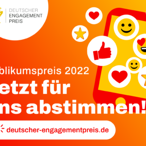 Publikumspreis 2022 Jetzt für uns abstimmen